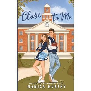 Close to Me -- Murphy